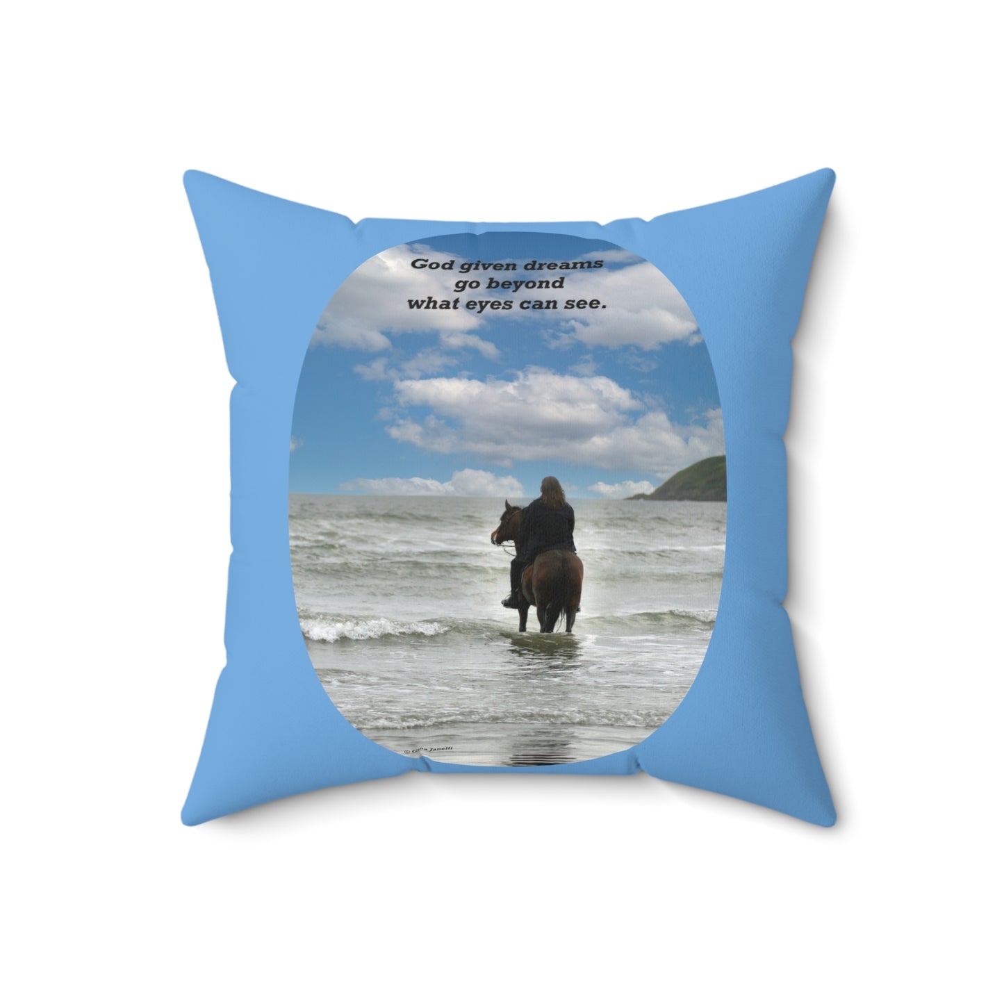 God given dreams      Spun Polyester Square Pillow