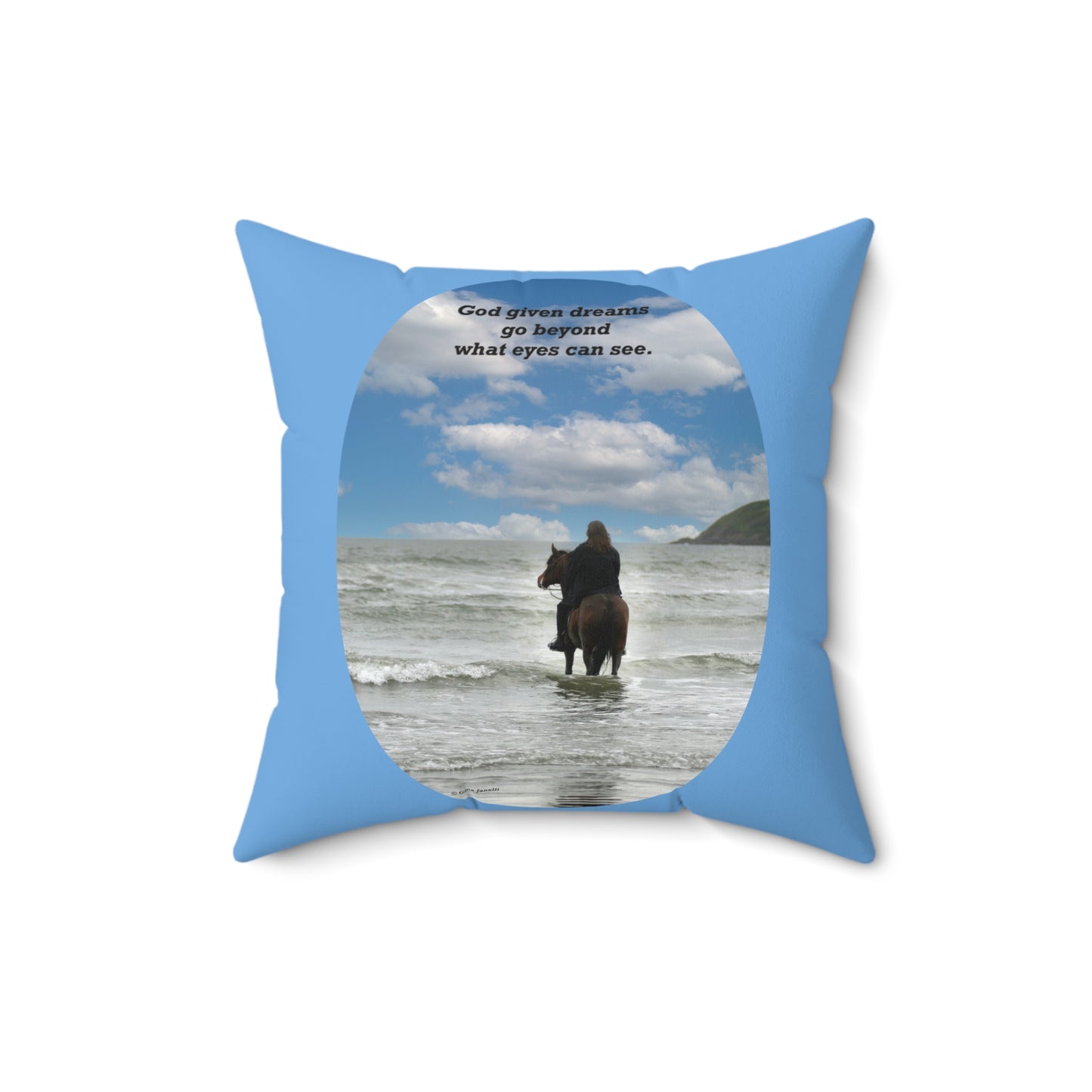 God given dreams      Spun Polyester Square Pillow