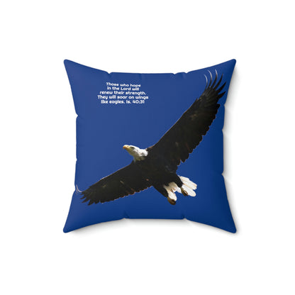Soar as Eagles  Isaiah 40:31 - Bald Eagle  Spun Polyester Square Pillow