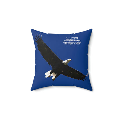 Soar as Eagles  Isaiah 40:31 - Bald Eagle  Spun Polyester Square Pillow