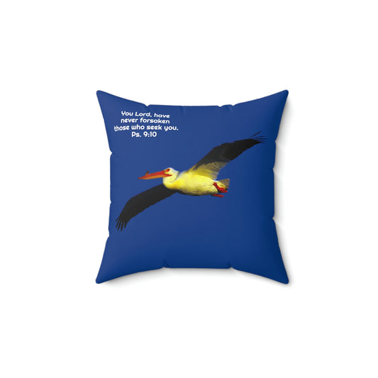 Ps. 9:10 with soaring Pelican              Spun Polyester Square Pillow